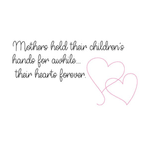 Mothers Hold Their Children's Hearts Forever Design SVG, PDF, PNG, JPEG