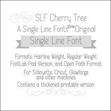 Load image into Gallery viewer, slf cherry tree single line font for glowforge, silhouette, cricut, cnc, and other uses.