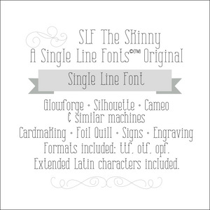 Single Line Font "The Skinny"
