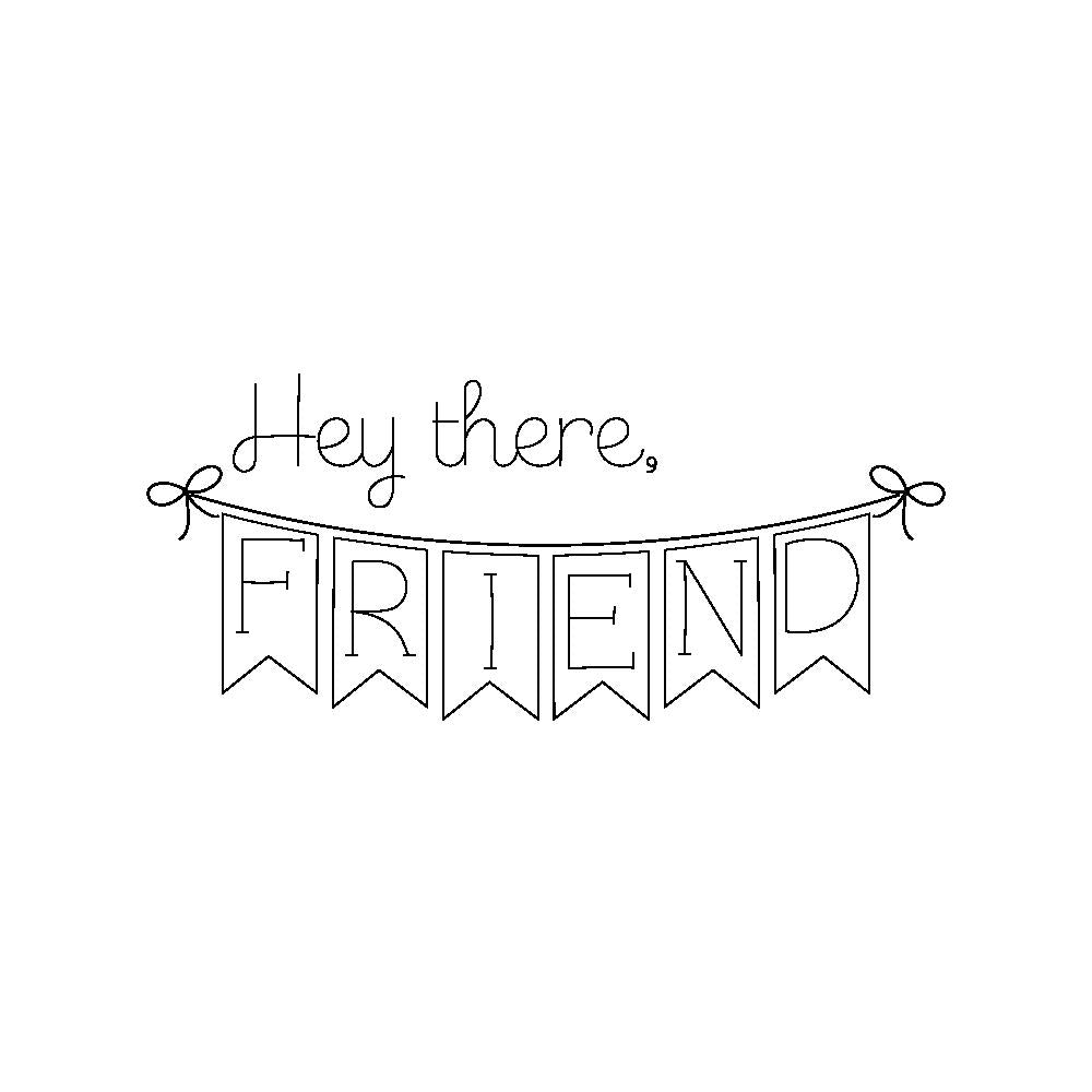 Hey There Friend single line svg design for cardmaking