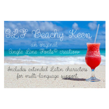 Load image into Gallery viewer, Single Line Font &quot;Beachy Keen&quot;