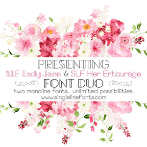 new single line fonts SLF Lady Jane and SLF Her Entourage