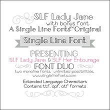 Load image into Gallery viewer, &quot;single line font&quot; slf lady jane and slf her entourage bonus font extended latin characters