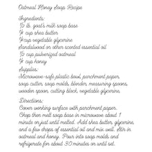 Load image into Gallery viewer, oatmeal honey soap recipe using single line font cue the music