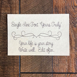 Single Line Font "Yours Truly"